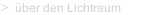 &uuml;ber den Lichtraum